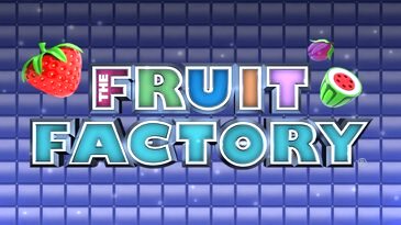 The Fruit Factory Slots