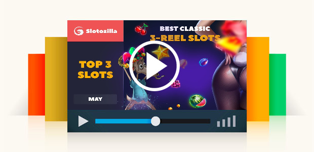 Best 3-reel Classic Slots You Must Play! Top 3 Slots of May