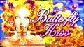 Butterfly Kiss Classic Slot Machine, Dbg