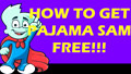 How to Get Pajama Sam Free