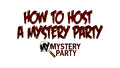How to Host a Murder Mystery Party by My Mystery Party