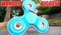 Worlds Biggest Fidget Spinner!!